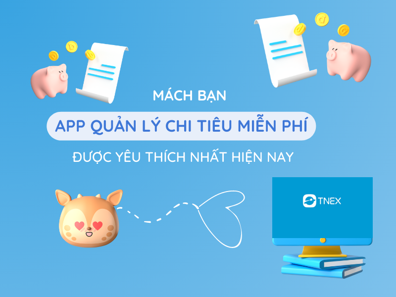 Tính năng quản lý chi tiêu của TNEX