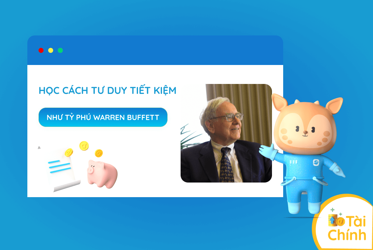 Tư duy tiết kiệm nổi tiếng của Warren Buffett