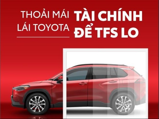 Vay mua xe Toyota sẽ đem đến khách hàng vô vàn những lợi ích