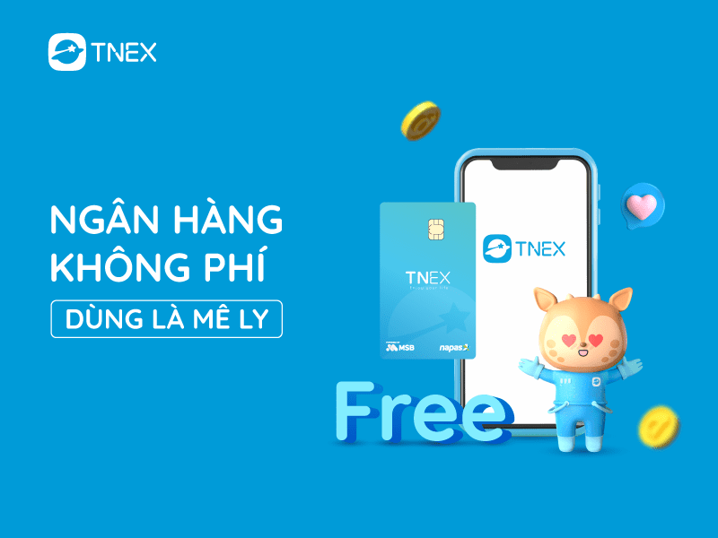 Thẻ ngân hàng online TNEX- ưu đãi mê ly