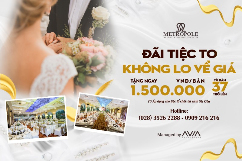 Đãi tiệc to, không lo về giá khi tổ chức từ 37 bàn trở lên tại sảnh Sài Gòn