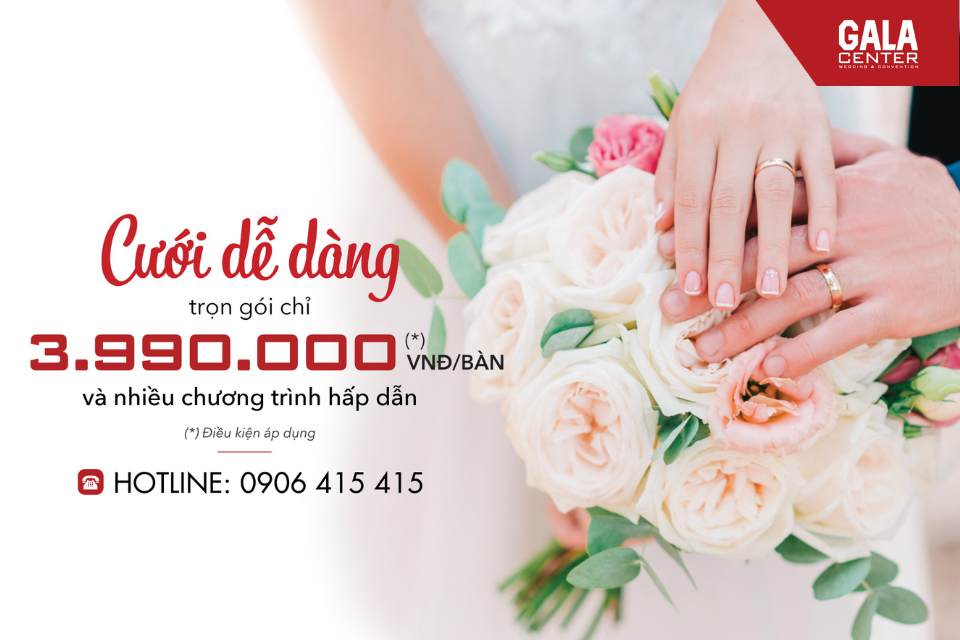 ưu đãi tiệc cưới nhà hàng Gala Center