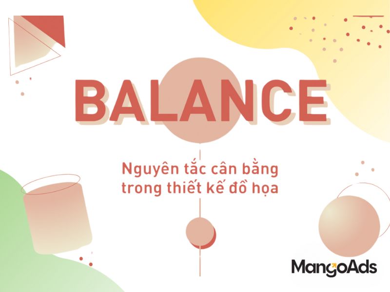 Hình 1: Nguyên tắc cân bằng trong thiết kế (Nguồn: MangoAds)